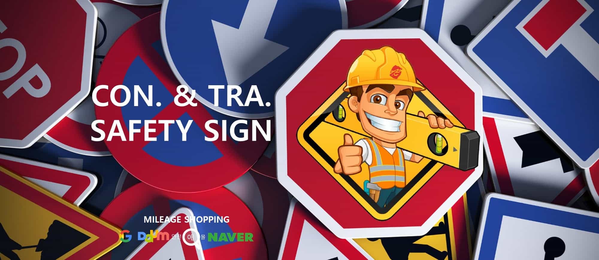 CON. & TRA. SAFETY SIGN